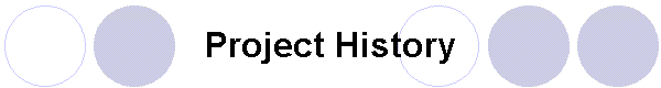 Project History